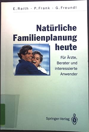 Bild des Verkufers fr Natrliche Familienplanung heute: Fr rzte, Berater und interessierte Anwender; zum Verkauf von books4less (Versandantiquariat Petra Gros GmbH & Co. KG)