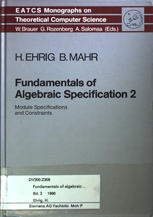 Seller image for Fundamentals of Algebraic Specification 2: Module Specifications and Constraints. for sale by books4less (Versandantiquariat Petra Gros GmbH & Co. KG)