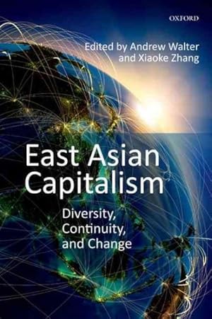 Seller image for East Asian Capitalism : Diversity, Continuity, and Change for sale by GreatBookPrices