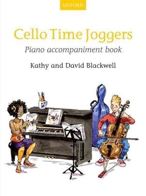 Seller image for Cello Time Joggers Piano Accompaniment Book : Cello Time for sale by GreatBookPrices
