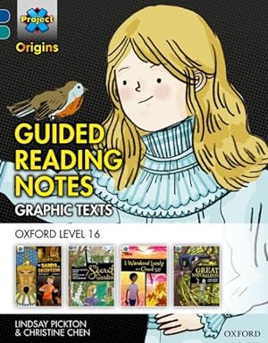 Seller image for Project X Origins Graphic Texts: Dark Blue Book Band, Oxford Level 16: Guided Reading Notes for sale by GreatBookPrices