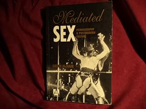 Seller image for Mediated Sex. Pornography & Postmodern Culture. for sale by BookMine