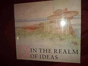 Image du vendeur pour Frank Lloyd Wright in the Realm of Ideas. mis en vente par BookMine