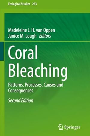 Bild des Verkufers fr Coral Bleaching : Patterns, Processes, Causes and Consequences zum Verkauf von AHA-BUCH GmbH