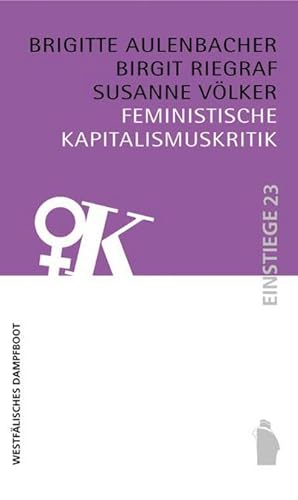 Bild des Verkufers fr Feministische Kapitalismuskritik zum Verkauf von AHA-BUCH GmbH