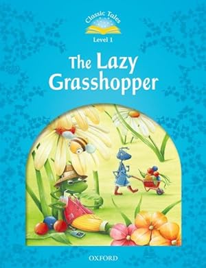 Imagen del vendedor de Classic Tales: Level 1: The Lazy Grasshopper 2 Rev ed a la venta por GreatBookPrices