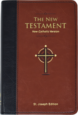 Seller image for St. Joseph Edition New Testament: New Catholic Version (Leather / Fine Binding) for sale by BargainBookStores