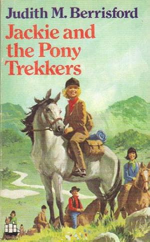 Seller image for JACKIE AND THE PONY TREKKERS. for sale by Black Stump Books And Collectables