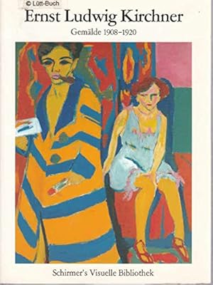 Bild des Verkufers fr Gemlde : 1908 - 1920. Ernst Ludwig Kirchner. Mit einem Text von Carla Schulz-Hoffmann / Schirmer's visuelle Bibliothek ; 22 zum Verkauf von Antiquariat Johannes Hauschild