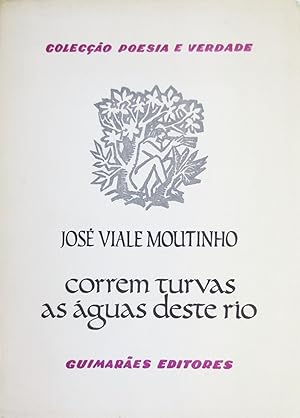 Seller image for Correm turvas as guas deste rio. Coleco Poesia e Verdade. for sale by Richard C. Ramer Old and Rare Books