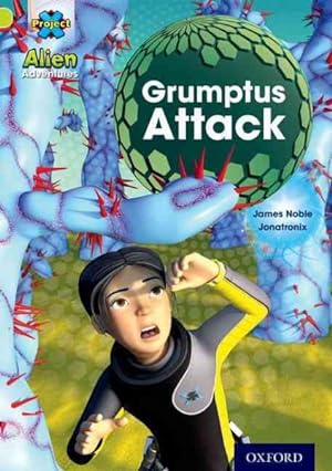 Seller image for Project X: Alien Adventures: Lime: Grumptus Attack for sale by GreatBookPrices