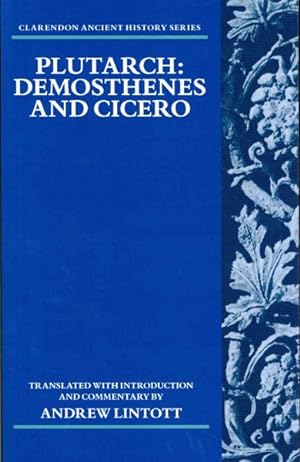 Image du vendeur pour Plutarch : Demosthenes and Cicero mis en vente par GreatBookPrices