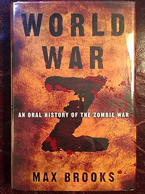 World War Z An Oral History of the Zombie War