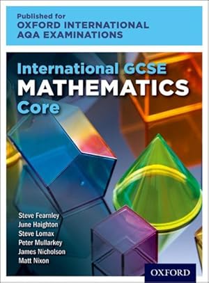 Imagen del vendedor de Oxford International Aqa Examinations: International Gcse Mathematics Core a la venta por GreatBookPrices