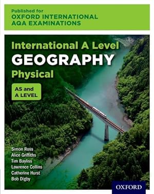 Image du vendeur pour Oxford International Aqa Examinations: International a Level Physical Geography mis en vente par GreatBookPrices