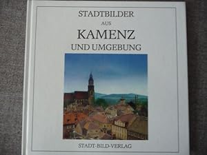 - Stadtbilder aus Kamenz und Umgebung. [ 43 farb. ] Fotos v. Kurt Schwarzer