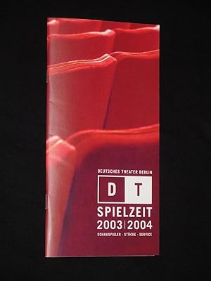 Deutsches Theater Berlin, Spielzeit 2003/ 2004. Schauspieler, Stücke, Service [Jahresheft]