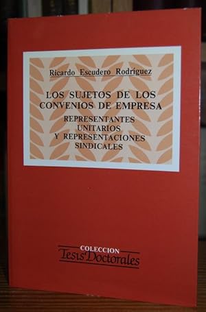 Image du vendeur pour LOS SUJETOS DE LOS CONVENIOS DE EMPRESA. Representantes unitarios y representaciones sindicales mis en vente par Fbula Libros (Librera Jimnez-Bravo)