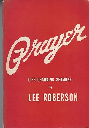 Prayer: Life Changing Sermons