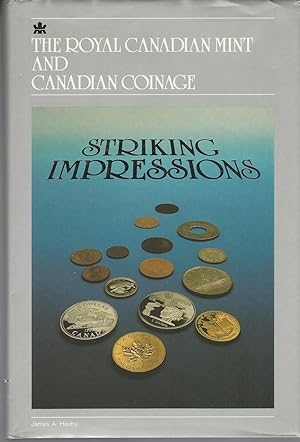 Striking Impressions: The Royal Canadian Mint & Canadian Coinage