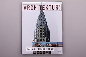 ARCHITEKTUR! DAS 20. JAHRHUNDERT.