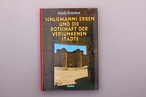 Bild des Verkufers fr SCHLIEMANNS ERBEN UND DIE BOTSCHAFT DER VERSUNKENEN STDTE. zum Verkauf von INFINIBU KG