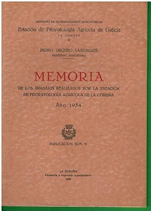 Imagen del vendedor de MEMORIA DE LOS TRABAJOS REALIZADOS POR LA ESTACIN DE FITOPATOLOGA AGRCOLA DE LA CORUA. AO 1934. a la venta por angeles sancha libros