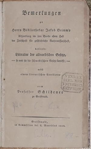 Bemerkungen zu Herrn Bibliothekar Jakob Grimms Abhandlung im 3ten Bande 1stem Hefte der Zeitschri...