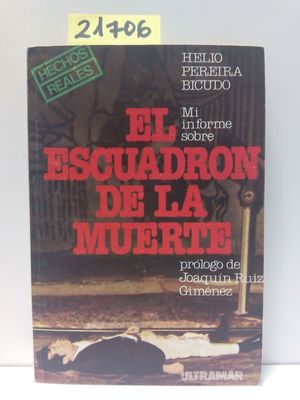 Seller image for MI INFORME SOBRE EL ' ESCUADRN DE LA MUERTE' for sale by Librera Circus