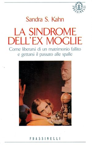 Seller image for La sindrome dell'ex moglie for sale by Di Mano in Mano Soc. Coop