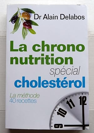 La chrono nutrition spécial cholestérol