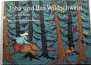 Image du vendeur pour Joba und das Wildschwein mis en vente par Antiquariat UPP