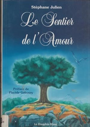 Seller image for Le sentier de l'amour for sale by Livres Norrois