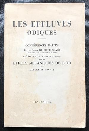 Les effluves odiques. Conférences faites en 1866 par le baron de Reichenbach. Précédées d'une not...