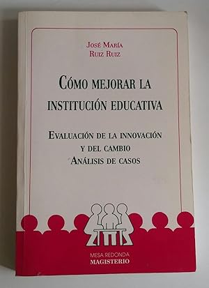 CÓMO MEJORAR LA INSTITUCIÓN EDUCATIVA