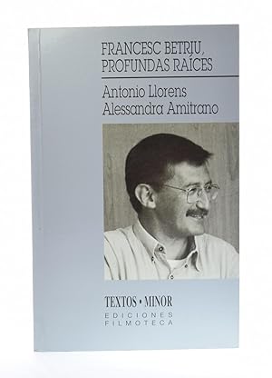Seller image for FRANCESC BETRIU, PROFUNDAS RACES for sale by Librera Monogatari