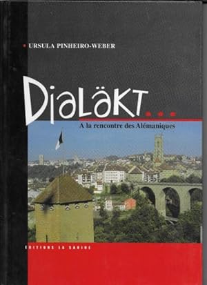 Image du vendeur pour Dialakt : A La Recontre Des Alemaniques mis en vente par Ridge Road Sight And Sound