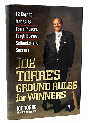 Seller image for JOE TORRE'S GROUND RULES FOR WINNERS 12 Keys to Managing Team Players, Tough Bosses, Setbacks, and Success for sale by Rare Book Cellar
