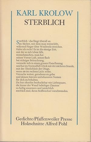 Sterblich. Gedichte. Holzschnitte von Alfred Pohl. (Signiert u. nummeriert).