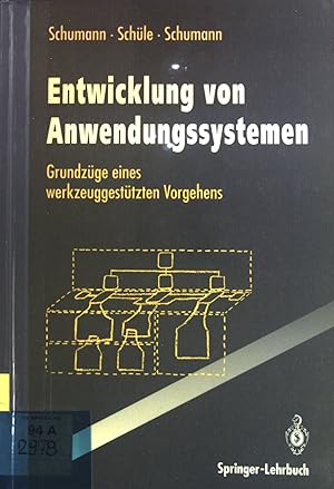 Bild des Verkufers fr Entwicklung von Anwendungssystemen. Grundzge eines werkzeuggesttzten Vorgehens. zum Verkauf von books4less (Versandantiquariat Petra Gros GmbH & Co. KG)