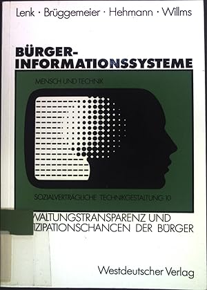 Bild des Verkufers fr Brgerinformationssysteme. Strategien zur Steigerung der Verwaltungstransparenz und der Partizipationschancen der Brger. Sozialvertrgliche Technikgestaltung; Bd. 10. zum Verkauf von books4less (Versandantiquariat Petra Gros GmbH & Co. KG)