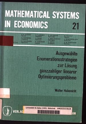 Bild des Verkufers fr Ausgewhlte Enumerationsstrategien zur Lsung ganzzahliger linearer Optimierungsprobleme. Mathematical systems in economics ; H. 21 zum Verkauf von books4less (Versandantiquariat Petra Gros GmbH & Co. KG)