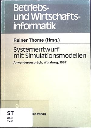 Imagen del vendedor de Systementwurf mit Simulationsmodellen. Anwendergesprch, Universitt Wrzburg, 10.12. 1987. Betriebs- und Wirtschaftsinformatik. a la venta por books4less (Versandantiquariat Petra Gros GmbH & Co. KG)