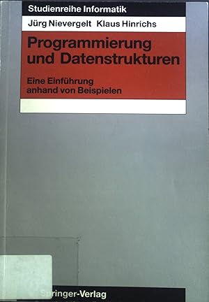 Bild des Verkufers fr Programmierung und Datenstrukturen. Eine Einfhrung anhand von Beispielen. Studienreihe Informatik. zum Verkauf von books4less (Versandantiquariat Petra Gros GmbH & Co. KG)