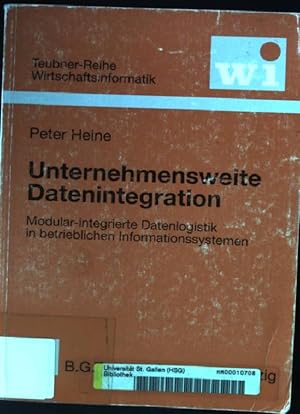 Bild des Verkufers fr Unternehmensweite Datenintegration : modular-integrierte Datenlogistik in betrieblichen Informationssystemen. Teubner-Reihe Wirtschaftsinformatik zum Verkauf von books4less (Versandantiquariat Petra Gros GmbH & Co. KG)