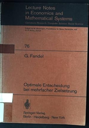 Seller image for Optimale Entscheidung bei mehrfacher Zielsetzung. Lecture notes in economics and mathematical systems ; 76 for sale by books4less (Versandantiquariat Petra Gros GmbH & Co. KG)