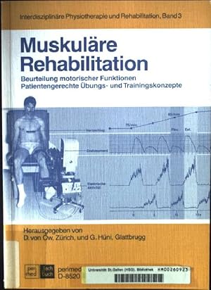 Imagen del vendedor de Muskulre Rehabilitation : Beurteilung motor. Funktionen ; patientengerechte bungs- u. Trainingskonzepte. Interdisziplinre Physiotherapie und Rehabilitation ; Bd. 3 a la venta por books4less (Versandantiquariat Petra Gros GmbH & Co. KG)