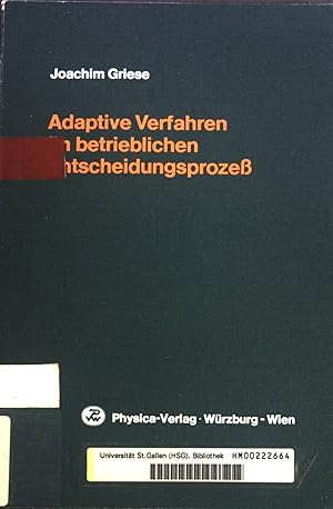 Bild des Verkufers fr Adaptive Verfahren im betrieblichen Entscheidungsprozess. zum Verkauf von books4less (Versandantiquariat Petra Gros GmbH & Co. KG)