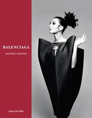 Imagen del vendedor de Balenciaga : Shaping Fashion a la venta por GreatBookPrices