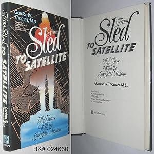 Seller image for From Sled to Satellite: My Years with the Grenfell Mission for sale by Alex Simpson
